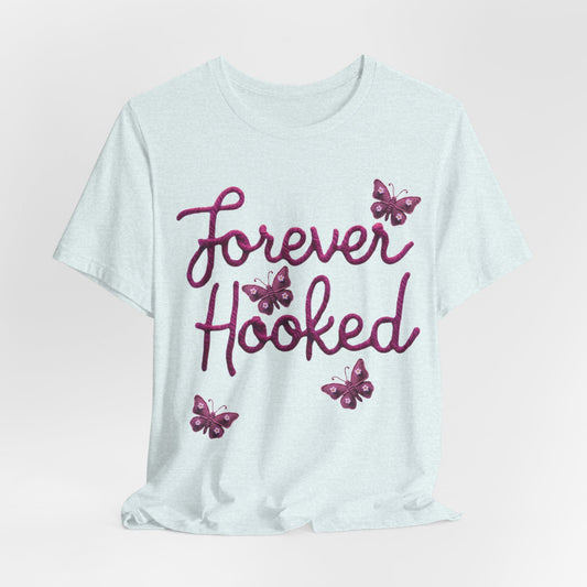 Forever Hooked - Celebrate Your Passion for Crochet, Crochet gift