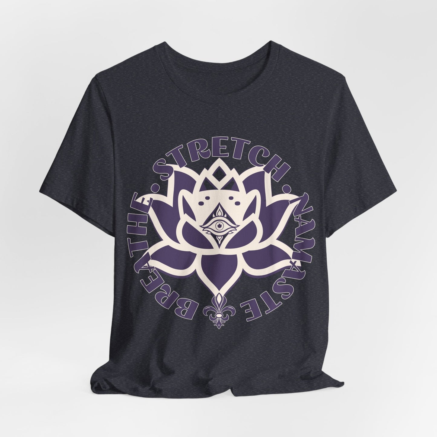 Namaste Tee - Breathe Stretch Namaste - Radiate Positive Energy